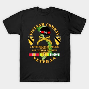 Vietnam Combat Cavalry Veteran w 545th Military Police Co w 545 - 1st Cav Div T-Shirt